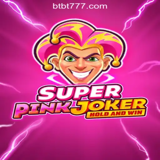Discover the Exciting World of SuperPinkJoker in BTBT.vip Online Cassino Brasil #1